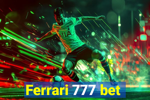 Ferrari 777 bet